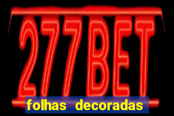 folhas decoradas para imprimir